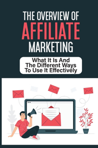 Overview Of Affiliate Marketing