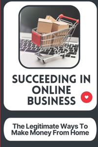 Succeeding In Online Business