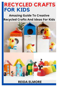 Recycled Crafts for Kids