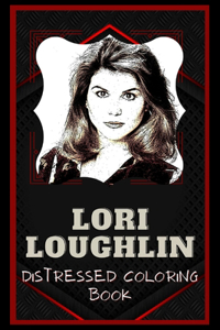Lori Loughlin Distressed Coloring Book