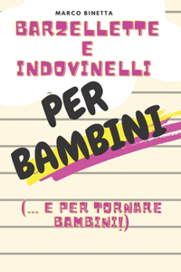 Barzellette e Indovinelli per Bambini