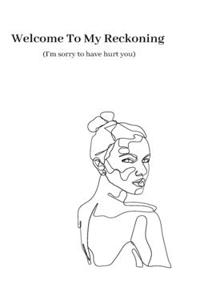 Welcome To My Reckoning