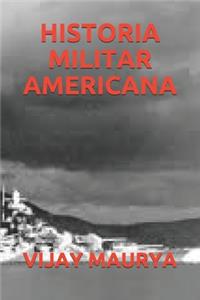 Historia Militar Americana