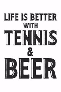 Het leven is beter met tennis & bier
