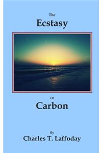 The Ecstasy of Carbon