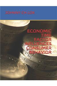 Economic Time Factor Influences Consumer behavior