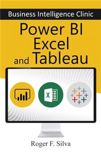 Power BI, Excel and Tableau - Business Intelligence Clinic