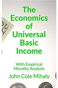The Economics of Universal Basic Income