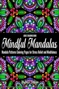 Adult Coloring Book - Mindful Mandalas