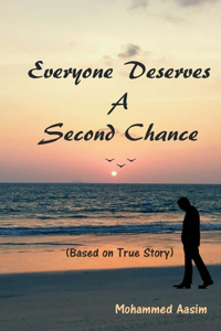 Everyone Deserves A Second Chance