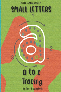 Small Letters A to Z Tracing, My First Tracing Book