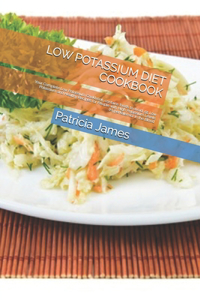 Low Potassium Diet Cookbook