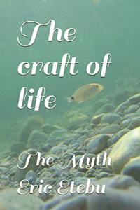craft of life