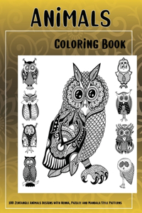 Animals - Coloring Book - 100 Zentangle Animals Designs with Henna, Paisley and Mandala Style Patterns