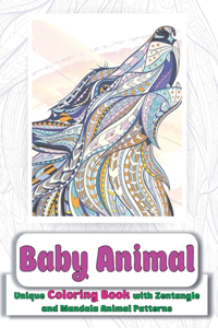 Baby Animal - Unique Coloring Book with Zentangle and Mandala Animal Patterns