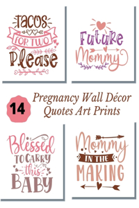 Pregnancy Wall Décor Quotes Art Prints