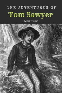 The Adventures of Tom Sawyer by Mark Twain