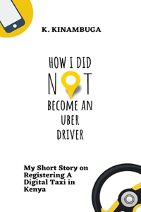 How I Did Not Become An Uber Driver