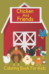 Chicken And Friends Coloring Book For Kids