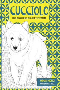 Libri da colorare per adulti per donne - Mandala Anti stress - Animali mistici - Cucciolo