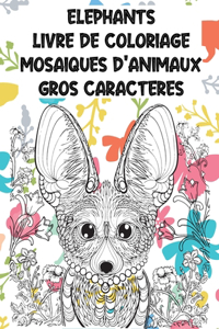 Livre de coloriage - Gros caractères - Mosaïques d'animaux - Éléphants