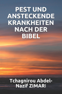 Pest Und Ansteckende Krankheiten Nach Der Bibel