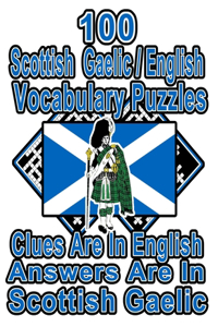 100 Scottish Gaelic/English Vocabulary Puzzles