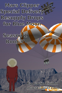 Mars Clipper - Special Delivery Resupply Drops for Blue Moon