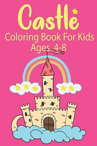 Castle Coloring Book For Kids Ages 4-8