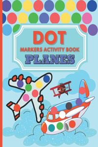 Dot Markers Activity Book Planes
