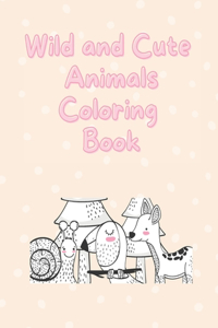 Wild and Cute Animals Coloring Book
