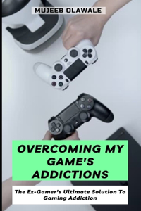 Overcoming My Game's Addictions