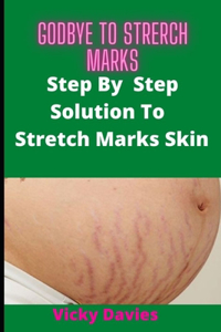 Goodbye To Stretch Marks