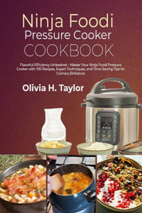 Ninja Foodi Pressure Cooker Cookbook