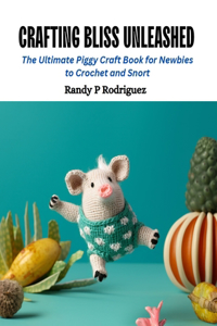 Crafting Bliss Unleashed