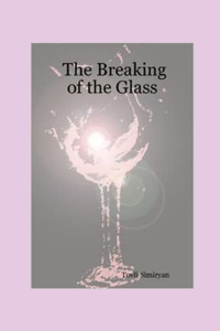Breaking of the Glass