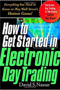 How to Get Started in Electronic Day Trading