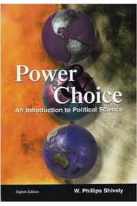 Power & Choice: An Introduction to Political Science