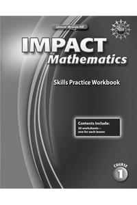 Impact Mathematics, Course 1, Skills Practice Workbook