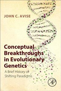 Conceptual Breakthroughs in Evolutionary Genetics