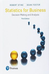 Statistics for Business: Decision Making and Analysis Plus Mylab Statistics with Pearson Etext -- 24 Month Access Card Package