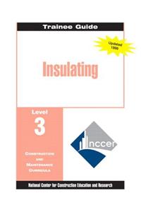 Insulating Level 3 Trainee Guide, 1e, Binder