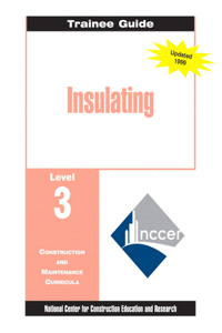 Insulating Level 3 Trainee Guide, 1e, Binder