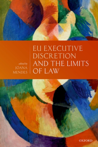 Eu Executive Discretion and the Limits of Law