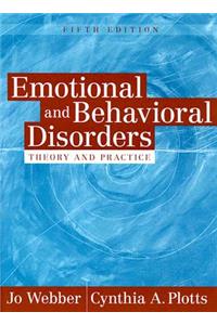 Emotional and Behavioral Disorders: Theory and Practice