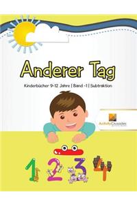 Anderer Tag