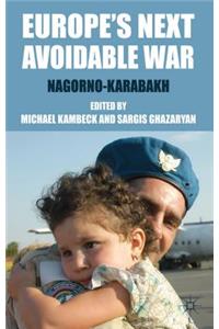Europe's Next Avoidable War