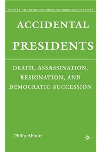 Accidental Presidents