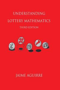 Understanding Lottery Mathematics