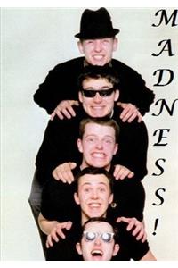 Madness !
